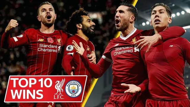 Liverpool's top 10 wins against Manchester City!