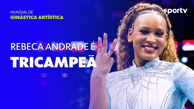 REBECA ANDRADE É TRICAMPEÃ DO SALTO |  MUNDIAL DE GINÁSTICA ARTÍSTICA | sportv
