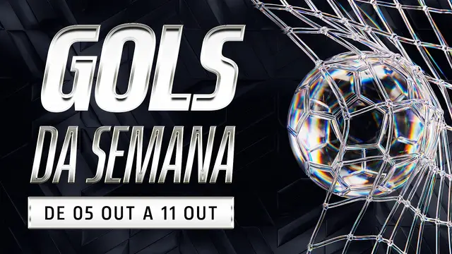 GOLS DA SEMANA | TODAS AS CATEGORIAS | 05 A 11 DE OUTUBRO