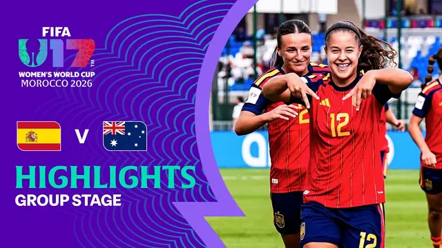 Spain vs Australia Highlights | FIFA U-17 Women's World Cup 2026™