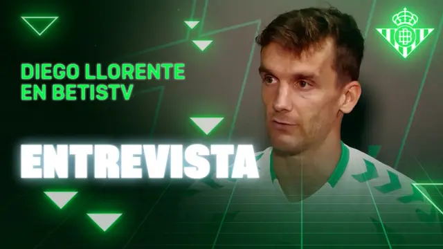 Entrevista con DIEGO LLORENTE en Betis TV 📺💚 | Real BETIS Balompié