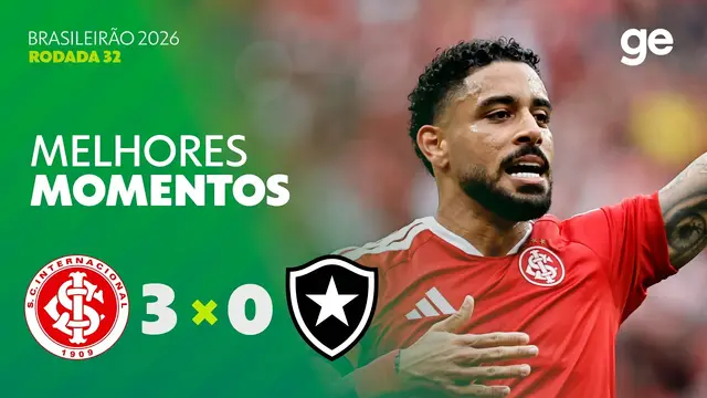 INTERNACIONAL 3 X 0 BOTAFOGO | MELHORES MOMENTOS | 32ª RODADA | BRASILEIRÃO 2026 | ge.globo