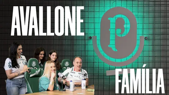 FAMÍLIA AVALLONE | PALMEIRAS CAST #209