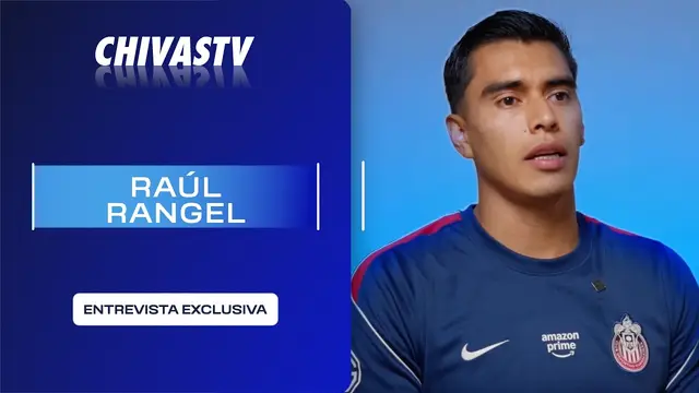 RAÚL RANGEL | ENTREVISTA EXCLUSIVA | CHIVASTV