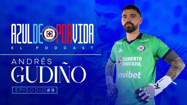 Azul De Por Vida: El Podcast | Episodio 9 | Andrés Gudiño