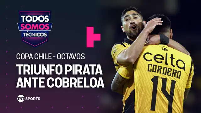 Coquimbo Unido eliminó a Cobreloa en octavos de Copa Chile 2026 - Todos Somos Técnicos