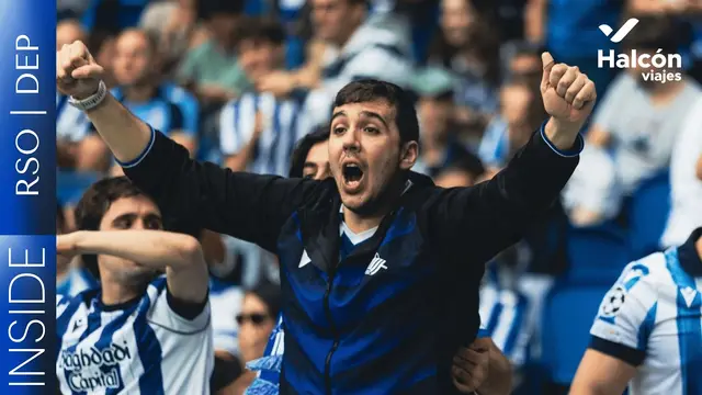 INSIDE | ¡Cómo nos gusta! | Real Sociedad 3 - 2 RC Deportivo A Coruña