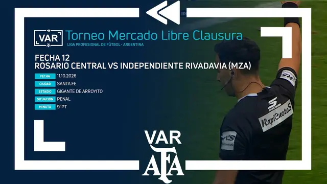 VAR 2026 | #TorneoMercadoLibre Clausura 2026 | Fecha 12 | ROSARIO CENTRAL - INDEPENDIENTE RIVADAVIA
