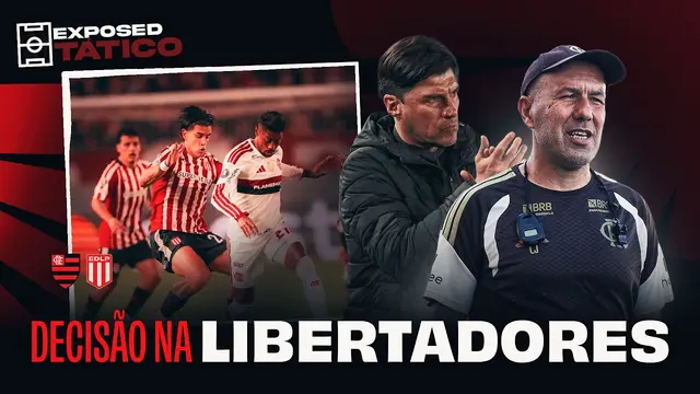 FLAMENGO X ESTUDIANTES: TÁTICAS E FRAGILIDADES NA DECISÃO DA SEMIFINAL DA LIBERTADORES