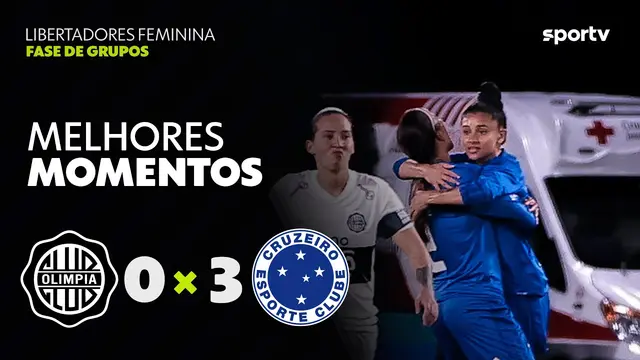 OLIMPIA 0 X 3 CRUZEIRO | MELHORES MOMENTOS | 3ª RODADA | LIBERTADORES FEMININA 2026 | sportv