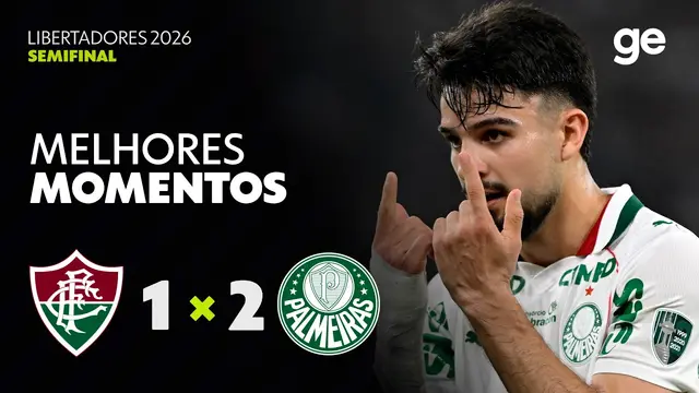FLUMINENSE 1 X 2 PALMEIRAS | MELHORES MOMENTOS | SEMIFINAL | CONMEBOL LIBERTADORES 2026 | ge.globo