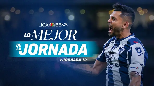 América, Rayados y sorpresas en LO MEJOR DE LA JORNADA 12 | AP2026