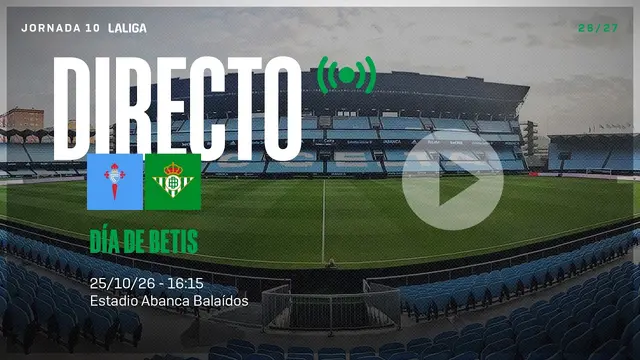🚨 DIRECTO | RC Celta de Vigo - Real Betis Balompié  ⚽💚 | VÍVELO CON NOSOTROS