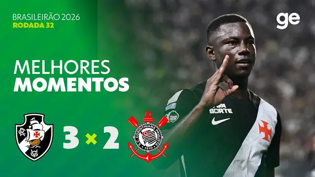 VASCO 3 X 2 CORINTHIANS | MELHORES MOMENTOS | 32ª RODADA | BRASILEIRÃO 2026 | ge.globo