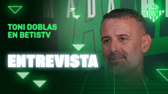Entrevista con TONI DOBLAS en Betis TV 📺💚 | Real BETIS Balompié