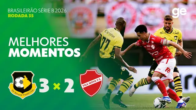 SÃO BERNARDO 3 X 2 VILA NOVA | MELHORES MOMENTOS | 35ª RODADA BRASILEIRÃO SÉRIE B 2026 | ge.globo