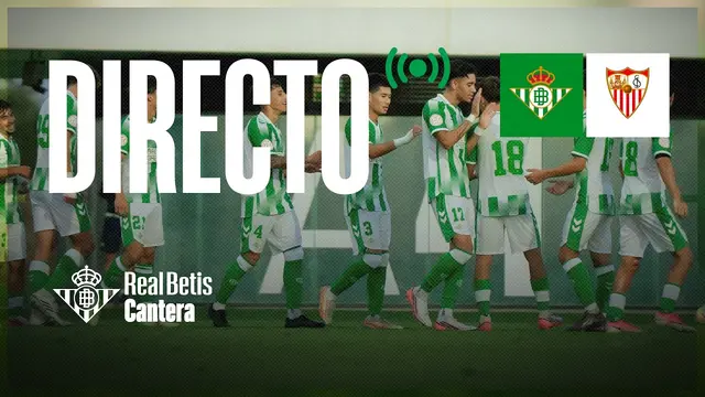 🚨 DIRECTO | Real Betis Juvenil DH - Sevilla FC | CANTERA