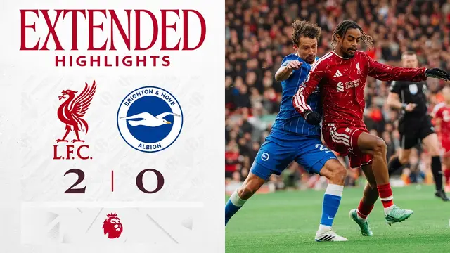 Extended Highlights: Liverpool 2-0 Brighton | Premier League Win At Anfield