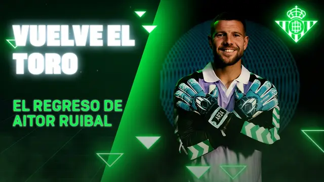 AITOR RUIBAL está de regreso 🔙🧤 | Real BETIS Balompié