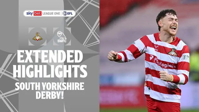 SOUTH YORKSHIRE DERBY! | Doncaster Rovers v Sheffield Wednesday extended highlights