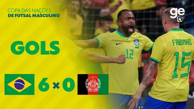 BRASIL 6 X 0 AFEGANISTÃO | GOLS | FINAL | COPA DAS NAÇÕES DE FUTSAL MASCULINO | ge tv