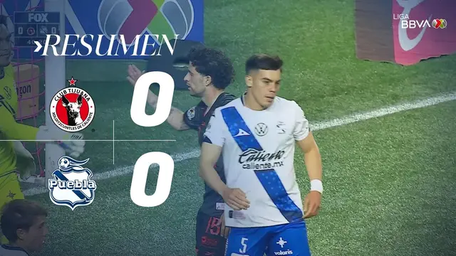 TIJUANA 0-0 PUEBLA J12 AP26 | Tijuanenses y poblanos no se hacen daño en la frontera