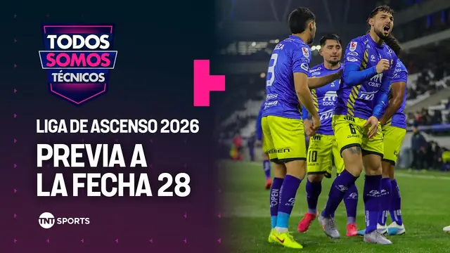 Vivimos la previa a la fecha 28 de la Liga de Ascenso 2026 - Todos Somos Técnicos